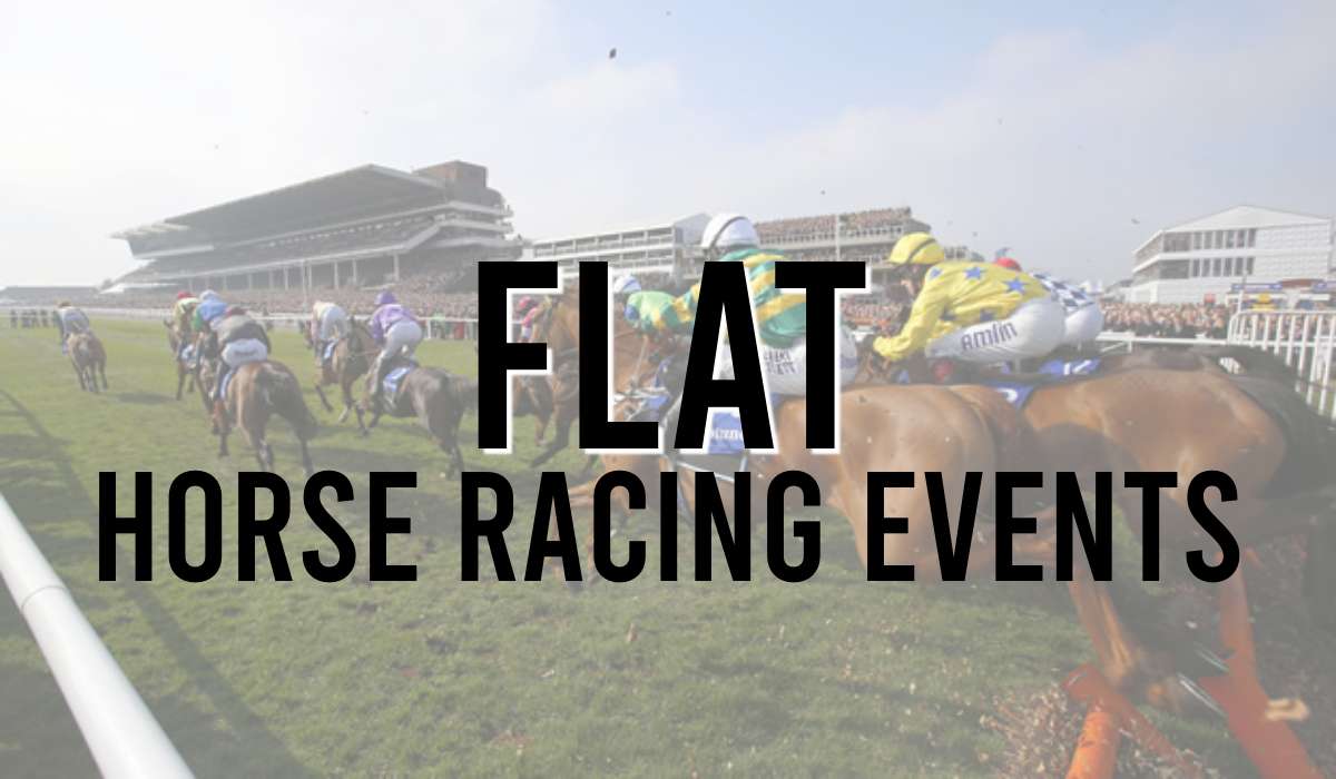 Flat Horse Racing Events Major UK, Ireland and Worldwide Races